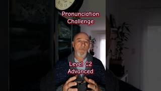 English Pronunciation Challenge  Advanced Level C2 Vocabulary  Can you pronounce these words 