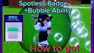 How to Get the "Spotless Badge + Bubble Ability" in Roblox Ability Wars