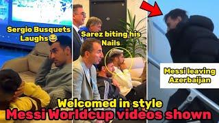 Luis Suarez and Busquets reaction while watching Lionel Messi worldcup video in Baku, Azerbaijan