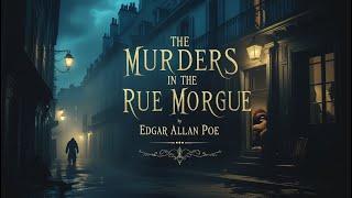  The Murders in the Rue Morgue – A Classic Mystery by Edgar Allan Poe 