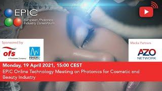EPIC Online Technology Meeting on Photonics for Cosmetic and Beauty Industry