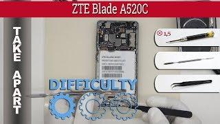 Как разобрать  ZTE Blade A520C Разборка и ремонт