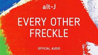 alt-J - Every Other Freckle (Official Audio)