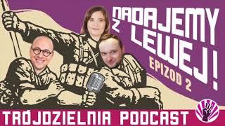 Trójdzielnia Podcast Polityczny #2 - Tarcza antypracownicza, POPiS i polscy miliarderzy