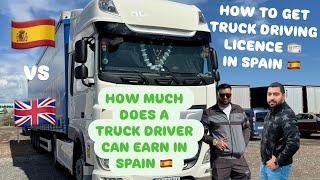 TRUCK DRIVER SALARY OR INCOME IN SPAIN  AND HOW TO GET TRUCK DRIVING LICENCE IN SPAIN  #vlog119