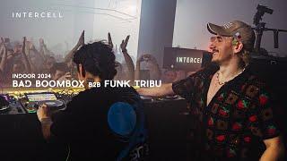 Bad Boombox b2b Funk Tribu at Intercell Indoor 2024