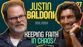 Justin Baldoni's Spiritual Resilience is a Superpower | Soul Boom | Ep 27