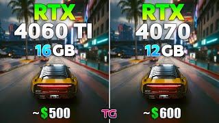 RTX 4060 Ti 16GB vs RTX 4070 - Test in 10 Games