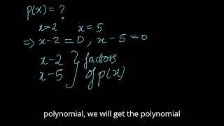 How to form a quadratic polynomial when its zeros are given?