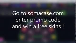 SOMACASE PROMO CODE FREE SKINS ! #6