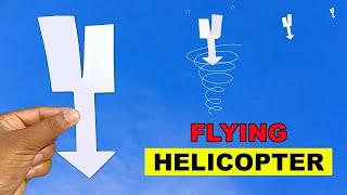 DIY - HOW TO MAKE A FLYING HELICOPTER FROM PAPER - ( SUPER FLYING ! )