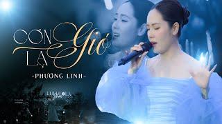 CƠN GIÓ LẠ - PHƯƠNG LINH live at #Lululola