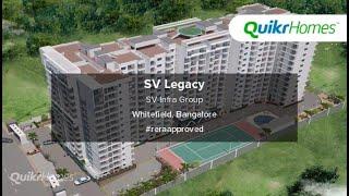 SV Legacy | Whitefield | Bangalore | Apartment tour | Quikr Homes