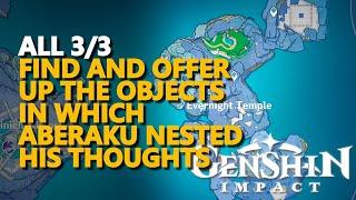 Find and offer up the objects in which Aberaku nested his thoughts Genshin Impact