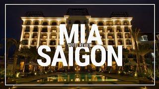 Mia Saigon Hotel Review