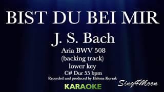 Bist Du Bei Mir karaoke backing track lower key J. S. Bach