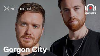 Gorgon City DJ set @ ReConnect | @beatport Live