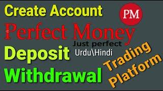 How to create perfect money account deposit withdraw complete guideline