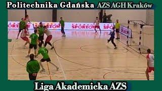 Liga Akademicka AZS Piłka Ręczna Półfinał Politechnika Gdańska - AGH Kraków