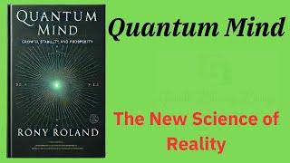 Quantum Mind: The New Science of Reality (Audio-Book)