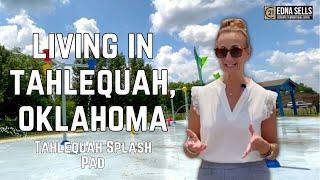 Living in Tahlequah, Oklahoma | Tahlequah Splash Pad