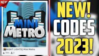 FUTURE CODES!! | *NEW* ROBLOX MINI METRO CODES 2023! (NIGHT LIGHTS)