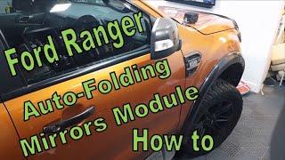 Ford Ranger Auto Fold Mirrors Module Installation