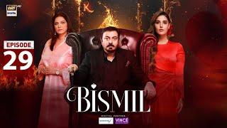 Bismil Episode 29 - Naumaan Ijaz - Savera Nadeem - Hareem Farooq - 23rd Nov 2024 | ARY Digital Drama