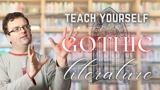 GOTHIC LITERATURE - Teach Yourself Course