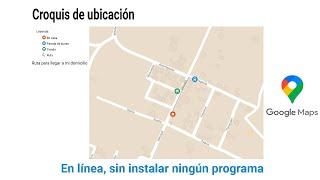 Crear un mapa sencillo (o croquis) directamente en Google Maps