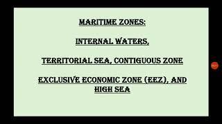 Maritime Zones| Exclusive Economic Zone (EEZ)|Territorial Sea| Contiguous Zone| High Seas| Baseline