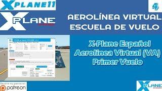 X-Plane Español | Aerolínea Virtual (VA) | Primer Vuelo