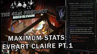 Disco Elysium - Maximum Stats - Evrart Claire Part 1