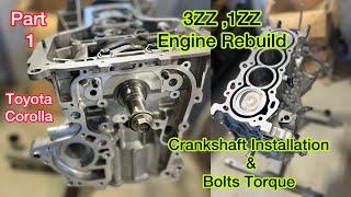 3ZZ-FE Engine Short Block Rebuilding || Crankshaft installation Of Toyota Corolla