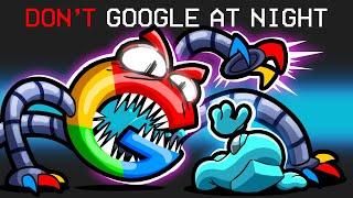 DON'T Google At Night in Among Us