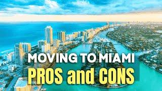 Moving to Miami: PROS and CONS of Living in Miami