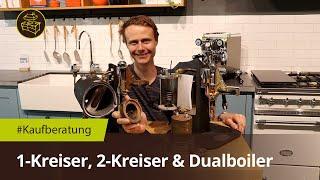 Welche Espressomaschine ist die Richtige?  -  Einkreis, Zweikreiser oder Dualboiler