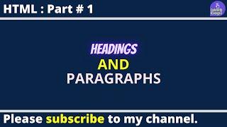 HTML Headings and Paragraphs | HTML Tutorial - Headings & Paragraphs | By CodeWithGopi