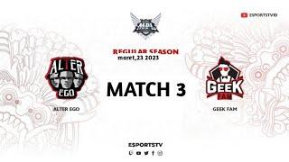 ALTEREGO VS GEKK • GAME 3 • MPLID S11