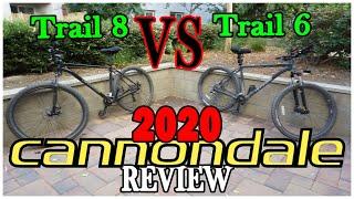 Cannondale Trail 6 vs Trail 8 2020 Review Mountain Biking on a Budget