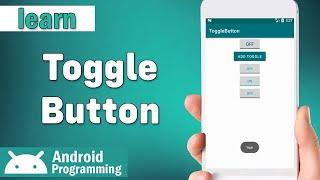 Toggle Button in android - learn Toggle Button in android and define event for it