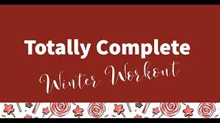 Totally Complete Winter Workout