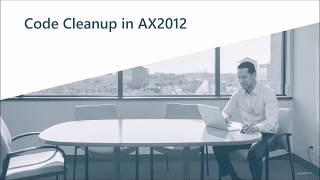 How to Clean up the Code in Dynamics AX 2012 Before Moving to Dynamics 365 Finance and Supply Chain