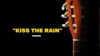 "Kiss the Rain" by Yiruma