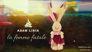 Adam Liria - La Femme Fatale © www.unaviva.com | LDW01