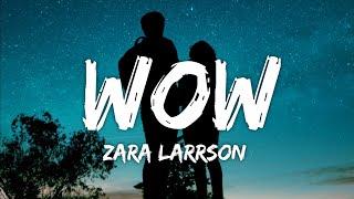 Zara Larsson - WOW (Lyrics) (From Netflix Film Work It)