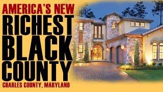 America's New Richest Black County: Charles County overtakes PG County, MD