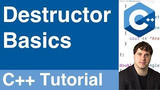 Destructor Basics | C++ Tutorial