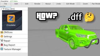How to open .dff File? | #zmodeler | beta version.