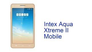 Intex Aqua Xtreme II Mobile Specification [INDIA]